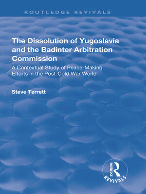 cover image of The Dissolution of Yugoslavia and the Badinter Arbitration Commission